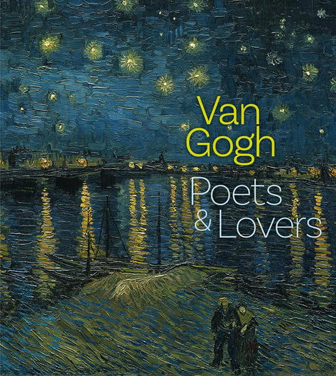 Van Gogh Poets and Lovers
