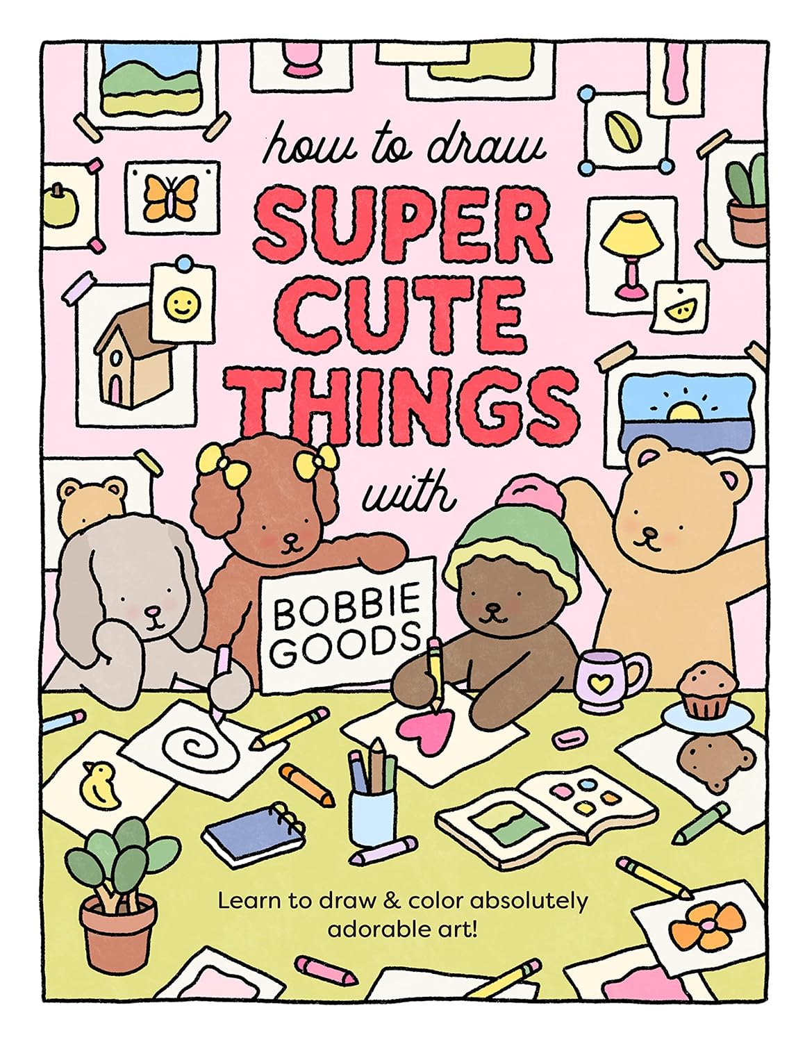 How to Draw Super Cute Things with Bobbie Goods – Mint Museum Store