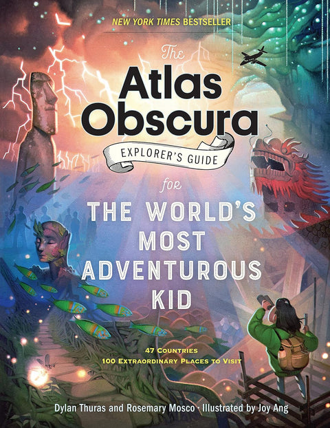 Atlas Obscura Explorer's Guide for World's Most Adventurous Kid