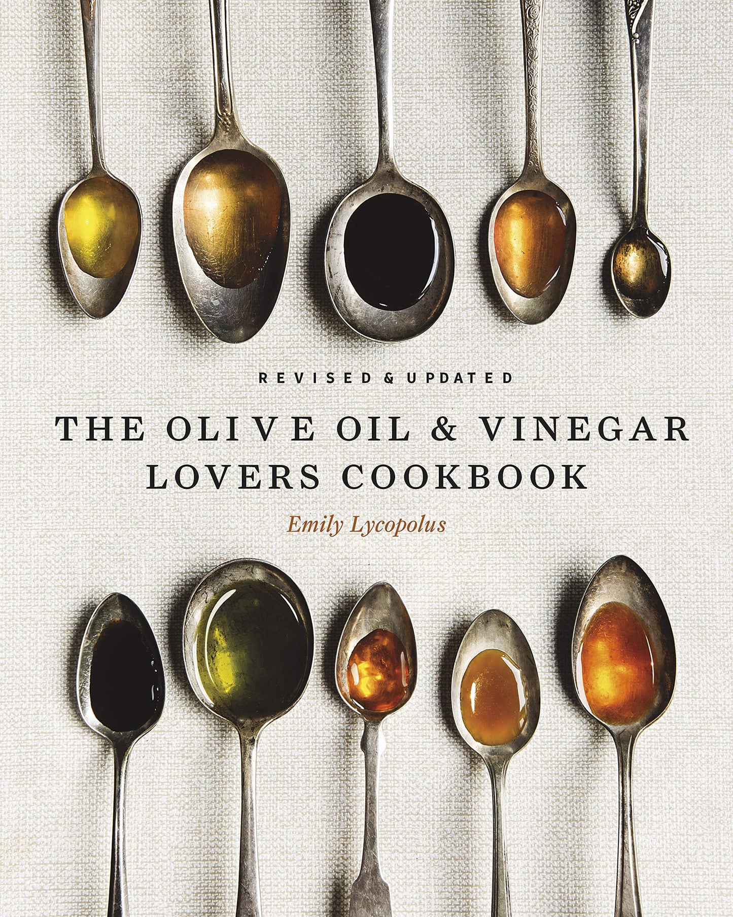 Olive Oil and Vinegar Lovers Cookbook