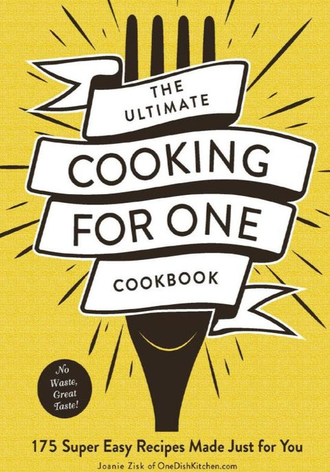 Ultimate Cooking for One Cookbook