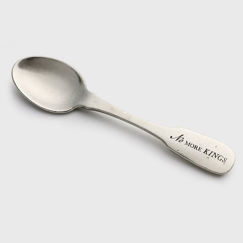 1776 Teaspoon No More Kings