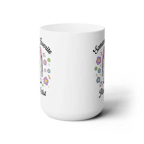 Someone's Favorite Fiber Artist Coffee Mug