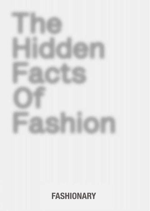 Text 'The Hidden Facts Of Fashion' by FASHIONARY on a light gray background