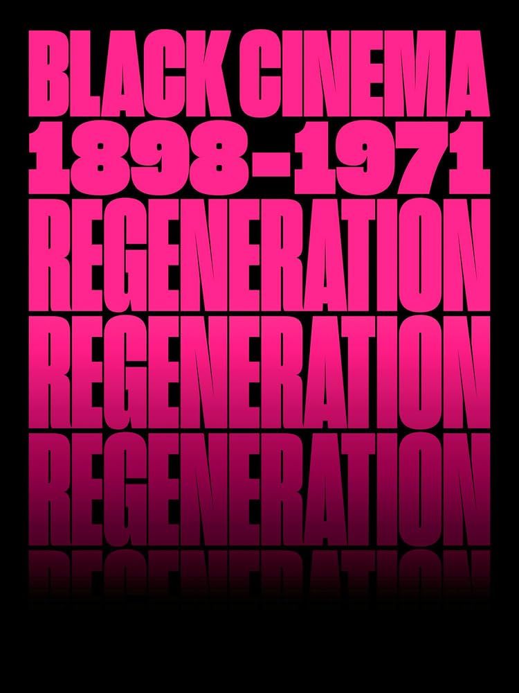Regeneration Black Cinema