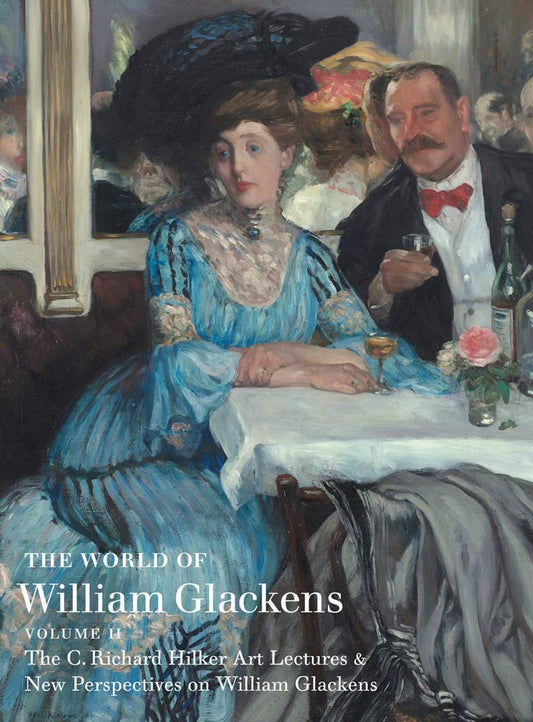 World of William Glackens: Volume II
