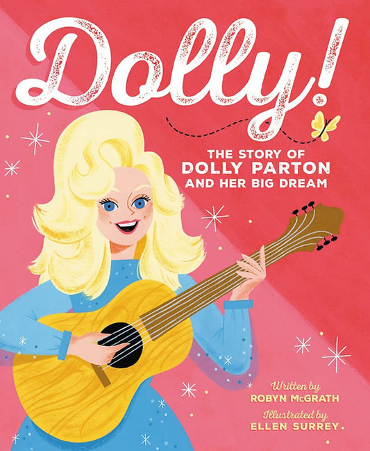 Dolly! : The Story of Dolly Parton