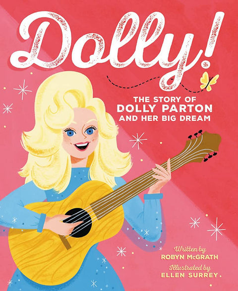 Dolly! : The Story of Dolly Parton