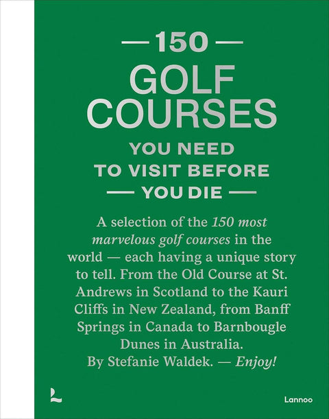 150 Golf Courses You Need to Know