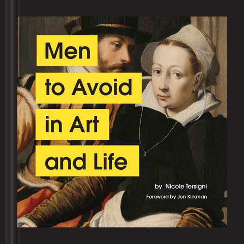 Men To Avoid in Art and Life