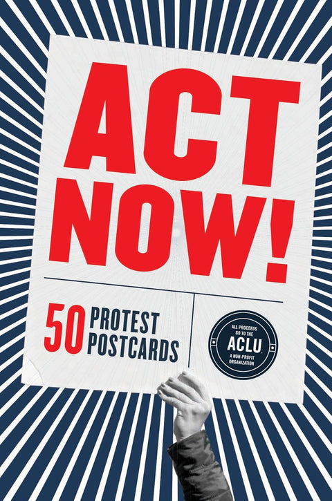 Act Now! 50 Protest Posters