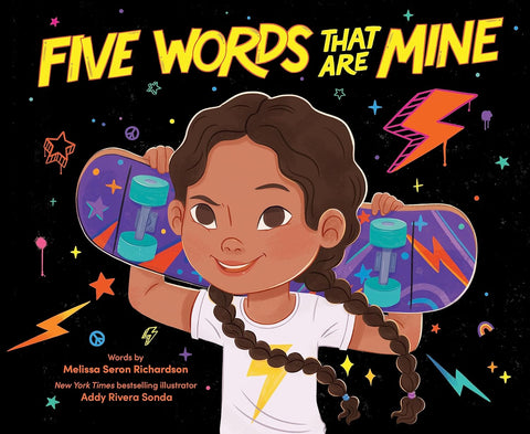 Book cover of 'Five Words That Are Mine' with a girl holding a skateboard and colorful graphics.
