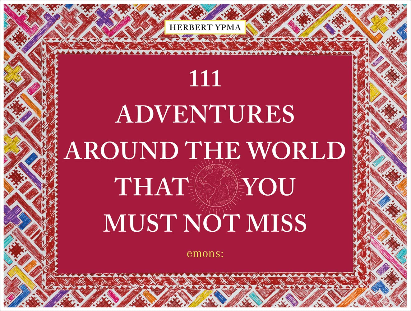 111 Adventures Around the World