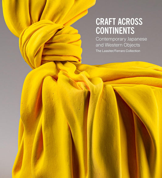 Craft Across Continents Contemporary Japanese and Western Objects