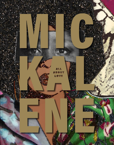 Mickalene Thomas All About Love