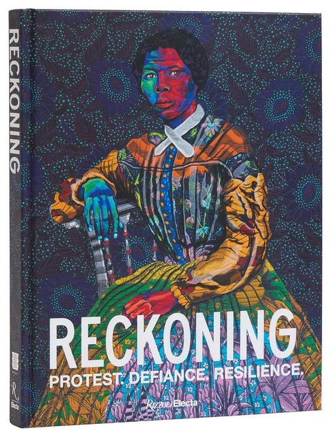 Reckoning: Protest. Defiance. Resilience. by Michelle D. Commander