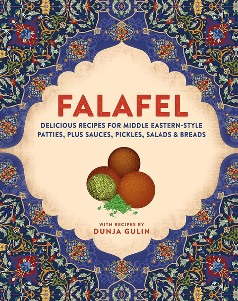 Falafel: Delicious recipes for Middle Eastern-style