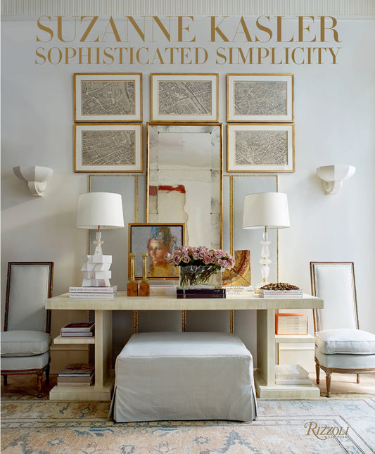 Suzanne Kasler/Sophisticated Simplicity