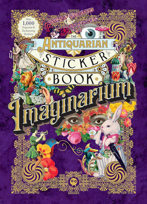 The Antiquarian Sticker Book: Imaginarium: Over 1,000 Exquisite & Enchanting Stickers - Mint Museum Store