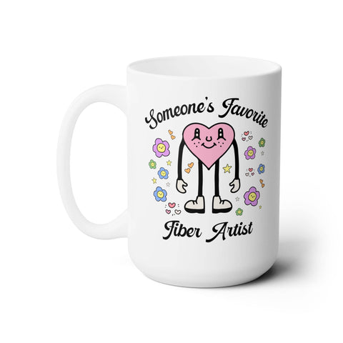 Someone's Favorite Fiber Artist Coffee Mug