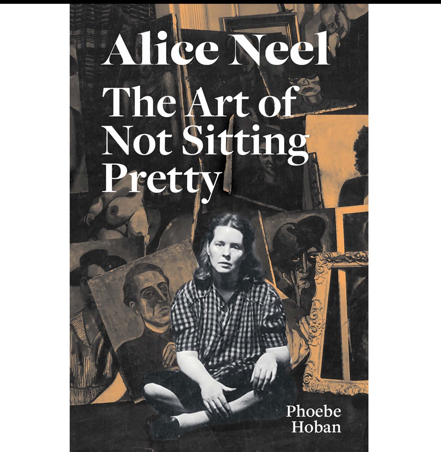 Alice Neel: The Art of Not Sitting Pretty