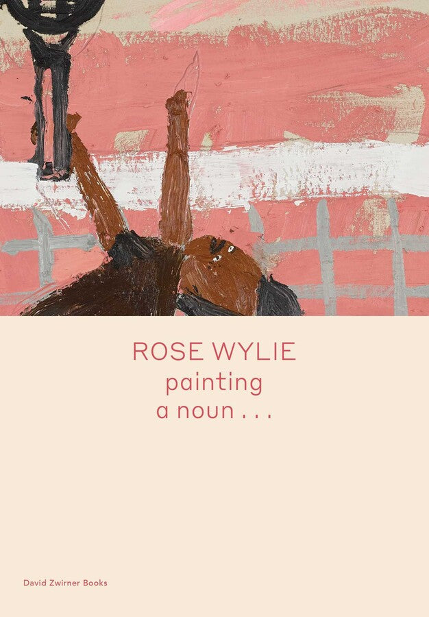Rose Wylie Painting A Noun