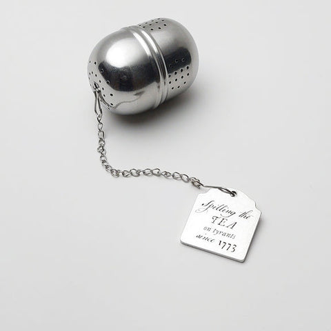 1776 Tea Infuser Spill the Tea