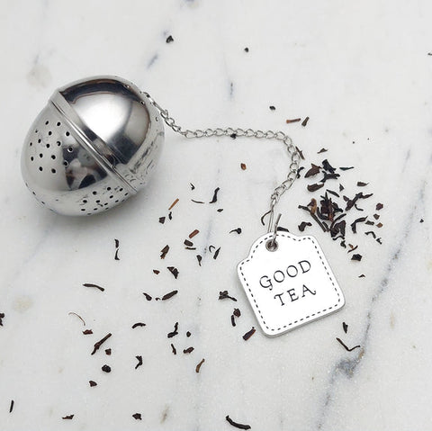 Tea Infuser Ball with Pewter Good Tea Tag