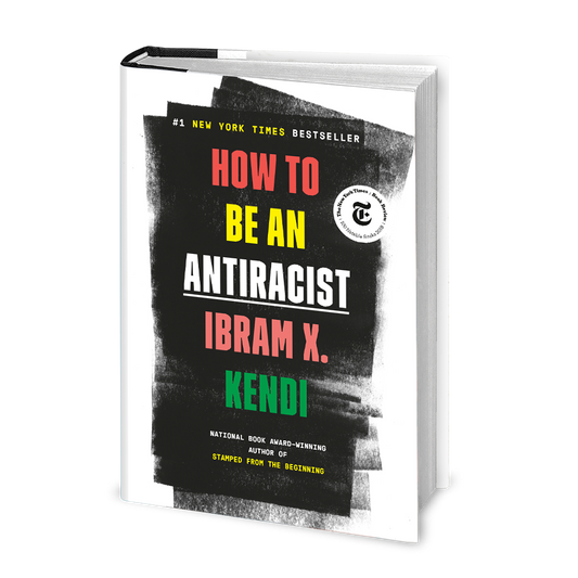 How to be an Anti-Racist