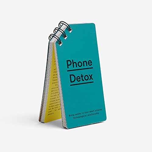 Phone Detox: Bring sanity to your most intense technological relationship