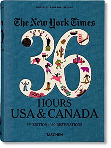 New York Times 36 Hours in USA & Canada