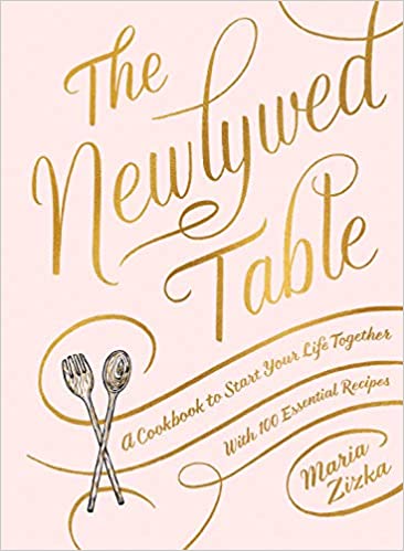 Newlywed Table: A Cookbook