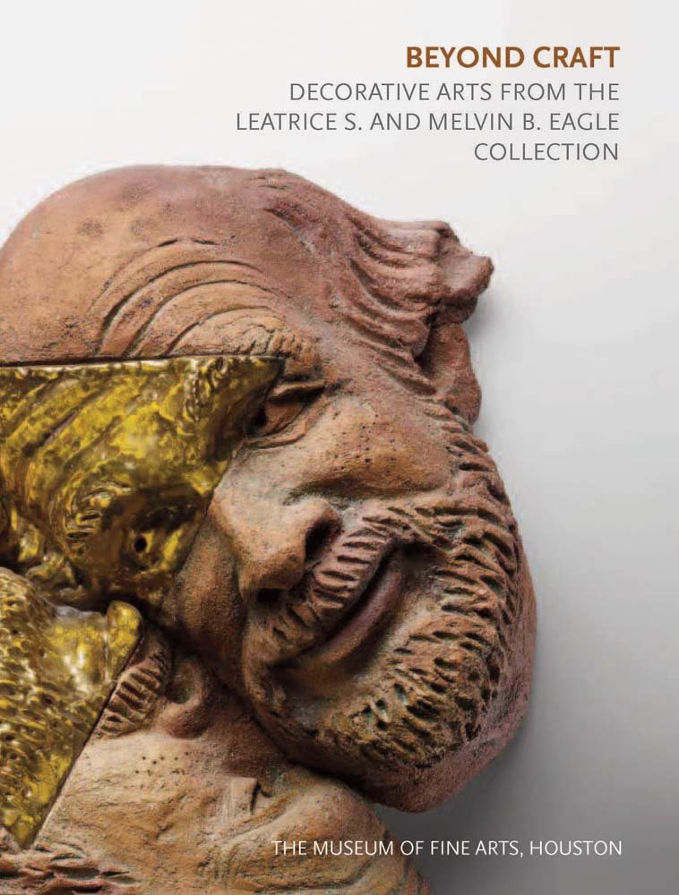 Beyond Craft: Decorative Arts from the Leatrice S. and Melvin B. Eagle Collection