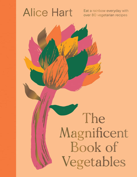 Magnificent Book of Vegetables: 80 vegetarian recipes