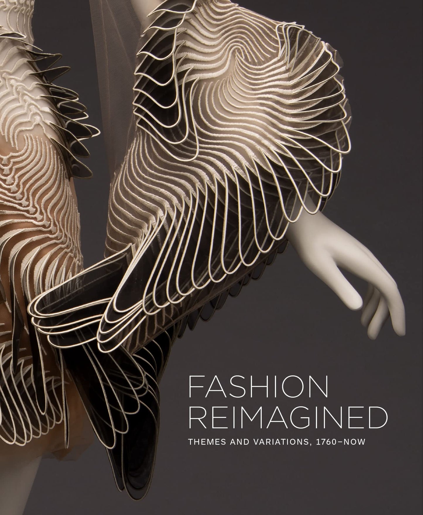 Fashion Reimagined: Themes and Variations, 1760-Now