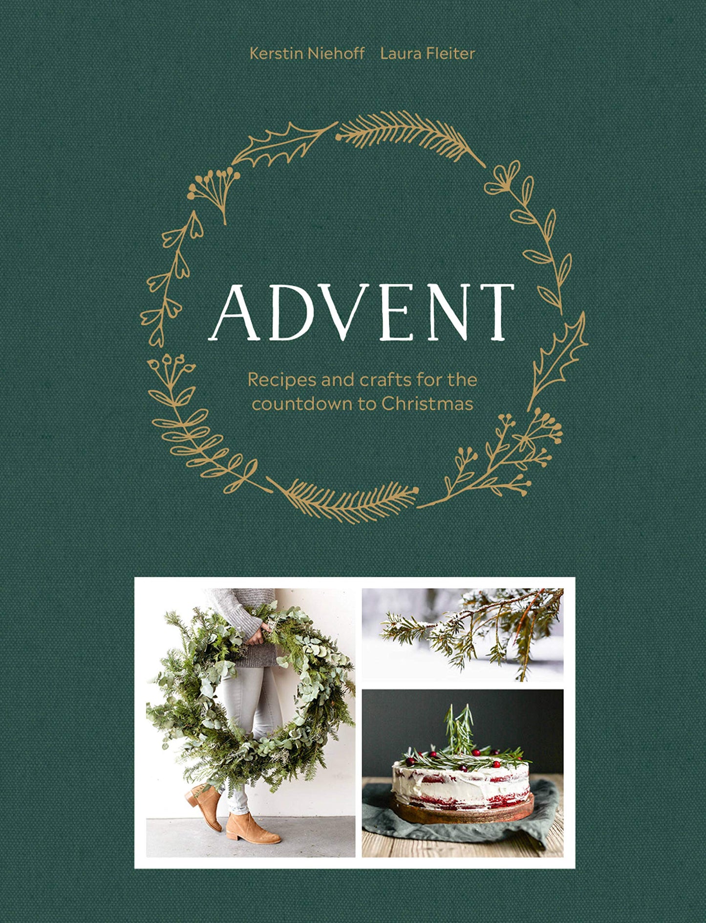 Advent: Recipes and Crafts for the Countdown to Christmas