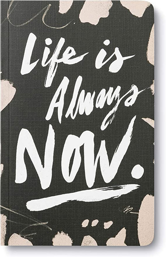 Write Now - Life is Always Now