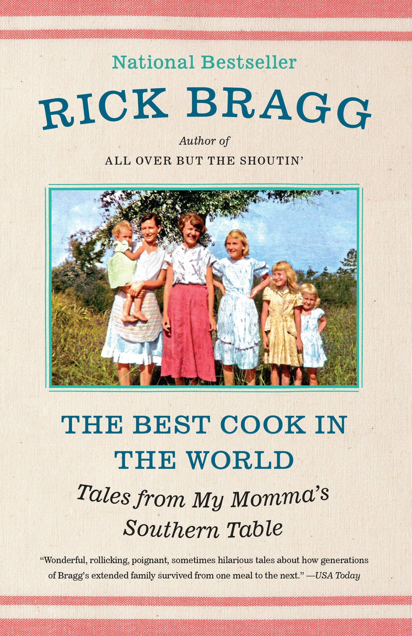The Best Cook in the World: Tales from My Momma's Southern Table