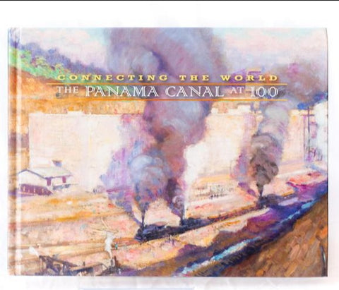 Connecting the World: The Panama Canal at 100 - Mint Museum Store