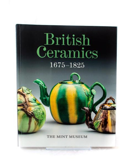 Hardcover British Ceramics : 1675-1825 - Mint Museum Store